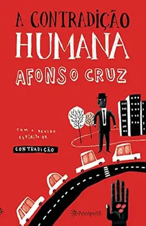 A contradição humana – Afonso Cruz