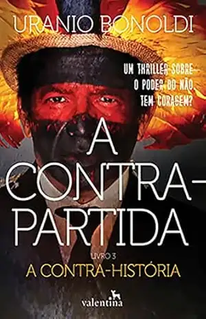 A Contrapartida – Livro 3: A Contra–história – Uranio Bonoldi