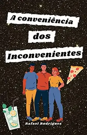 A Conveniência dos Inconvenientes – Rafael Rodrigues