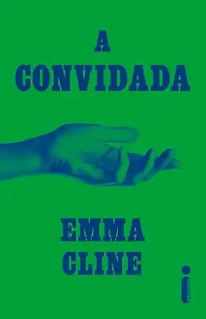 A convidada – Emma Cline
