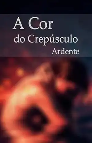 A Cor do Crepúsculo Ardente – Maria Araújo