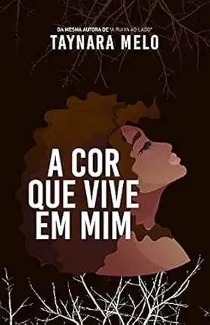 A COR que vive em Mim – Taynara  Melo