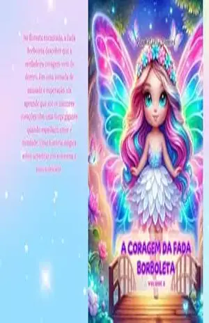 A Coragem da Fada Borboleta (A Fada Borboleta e Seus Ensinamentos) – Rafaella Gomes