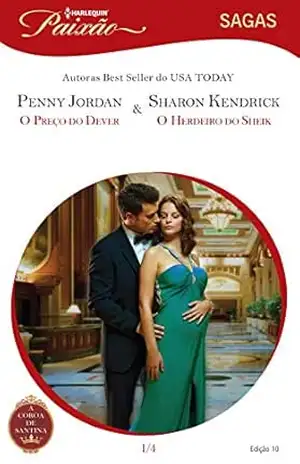 A Coroa de Santina 1 de 4 (Harlequin Paixão Sagas Livro 10) – Sharon Kendrick