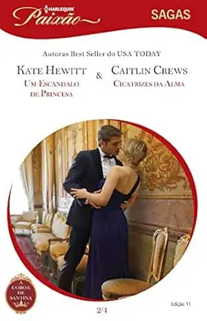 A Coroa de Santina 2 de 4 (Harlequin Paixão Sagas Livro 11) – Caitlin Crews