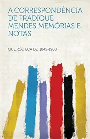 A Correspondência De Fradique Mendes – Eça de Queirós