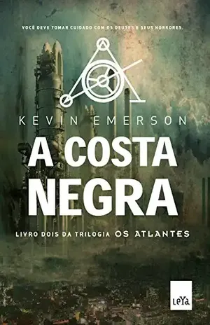 A Costa Negra (Os Atlantes Livro 2) - Kevin Emerson