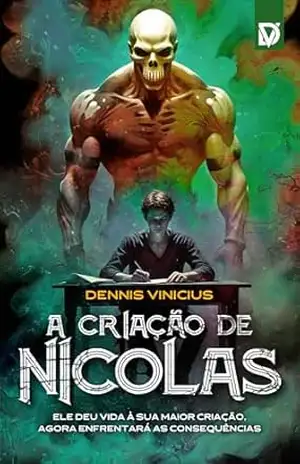 A Criação de Nicolas - Dennis Vinicius