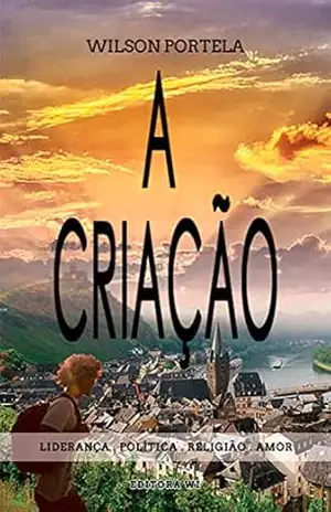 A criação – Wilson Portela