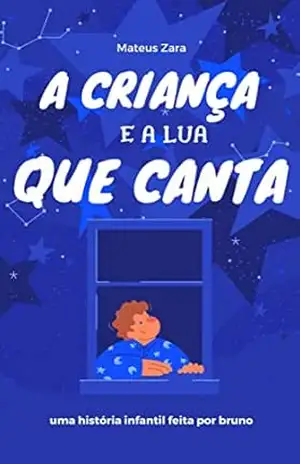 A criança e a lua que canta – Brunoco Acosta