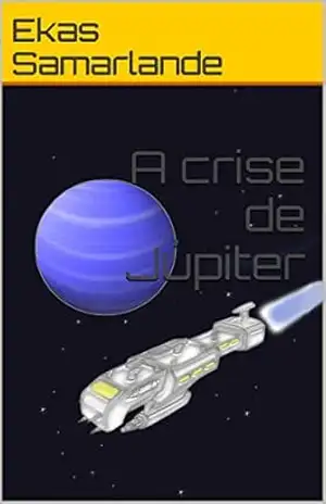 A crise de Júpiter – Ekas Samarlande