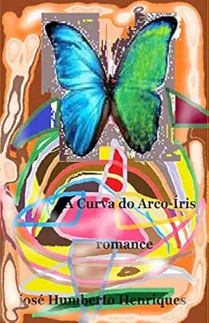 A Curva do Arco–Íris – José Humberto da Silva Henriques