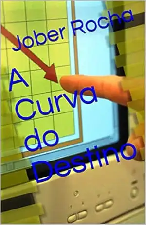 A Curva do Destino – Jober Rocha