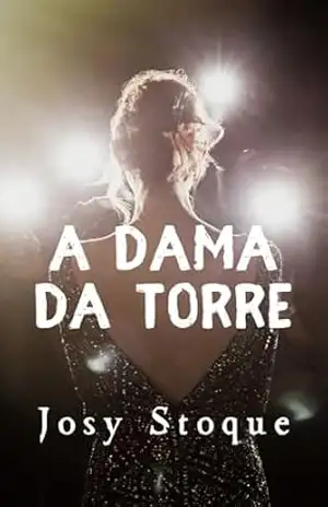 A Dama da Torre – Josy Stoque