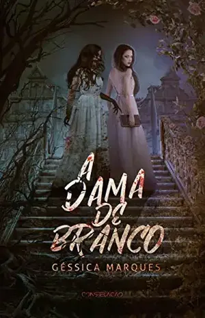 A Dama de Branco - Géssica Marques