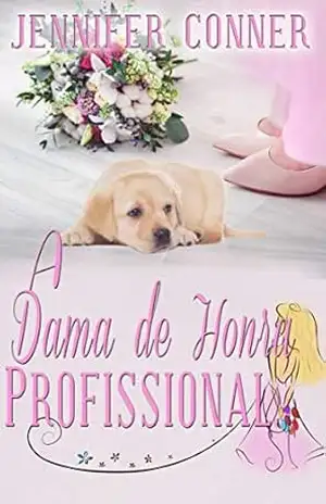 A Dama de Honra Profissional – Jennifer Conner