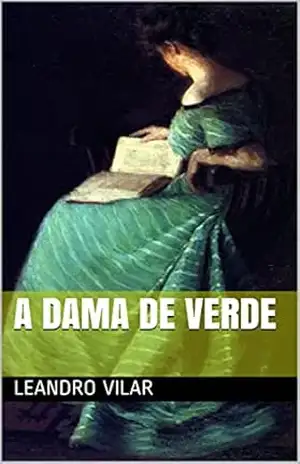 A Dama de Verde – Leandro Vilar