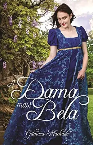 A dama mais bela - Gilmara Vieira Lacerda Machado