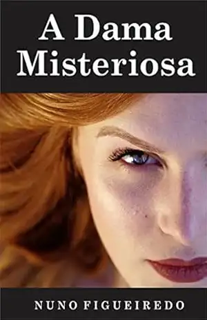 A Dama Misteriosa – Nuno Figueiredo