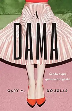A Dama – Gary M. Douglas