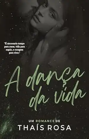 A dança da vida - Thaís Rosa