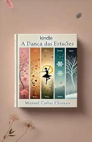 A Dança das Estações – Manuel Carlos  Chaveco
