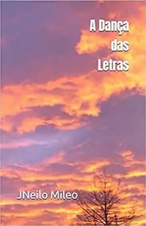 A Dança das Letras – JNeilo Mileo