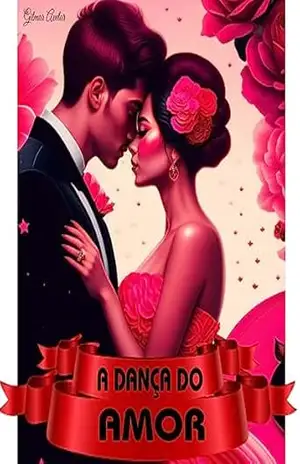 A dança do amor – Gilmar  Avelar