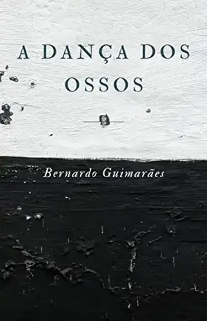A dança dos ossos – Bernardo Guimarães