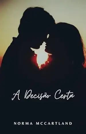 A Decisão Certa - Norma McCartland