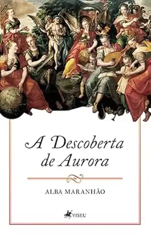 A Descoberta de Aurora – Alba Maranhão
