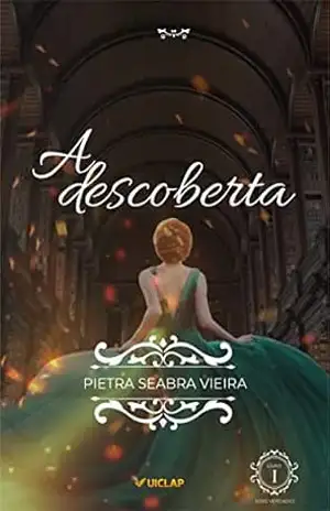 A Descoberta (Verdades Livro 1) - Pietra  Seabra Vieira