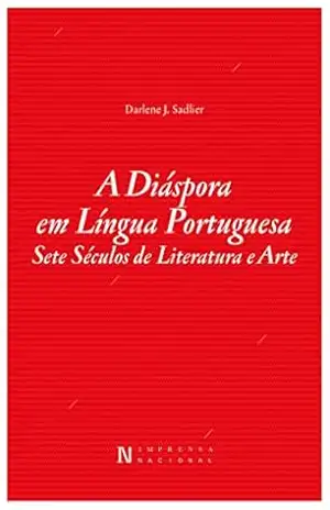 A Diáspora em Língua Portuguesa – Darlene J. Sadlier