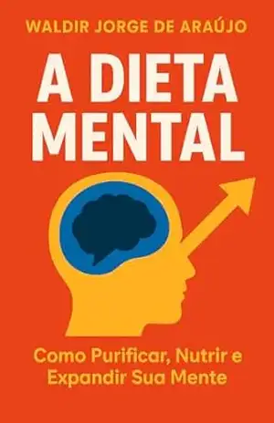 A dieta mental – Waldir Jorge  de Araujo