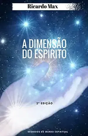 A Dimensão Do Espírito – Ricardo Max