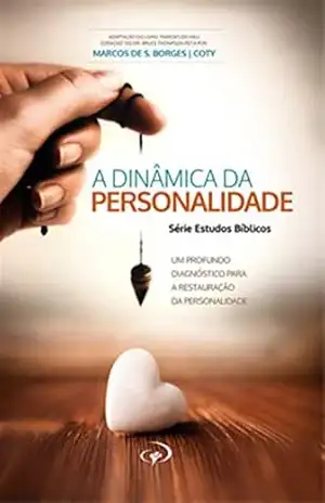 A Dinâmica da Personalidade – MARCOS DE SOUZA BORGES
