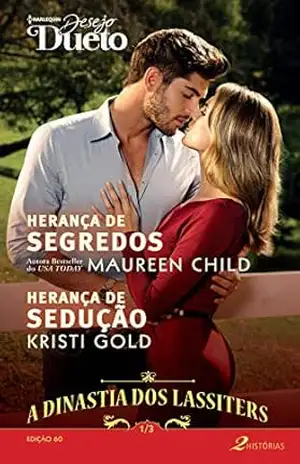 A Dinastia dos Lassiters 1 de 3 (Harlequin Desejo Dueto Livro 60) – Maureen Child
