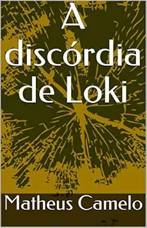 A discórdia de Loki (Contos Vikings) – Matheus Camelo