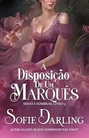 À Disposição de um Marquês (Sedas e Sombras Livro 5) - Sofie Darling