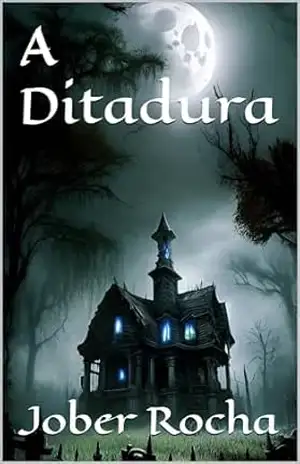 A Ditadura – Jober Rocha