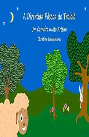 A Divertida Páscoa de Trololó – Christine Weidemann