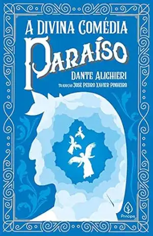 A Divina Comédia – Paraíso (Clássicos da literatura mundial) – Dante Alighieri