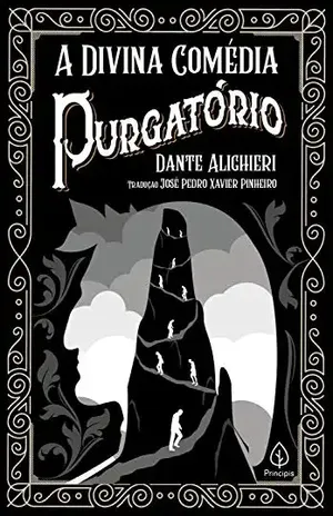 A Divina Comédia – Purgatório (Clássicos da literatura mundial) – Dante Alighieri