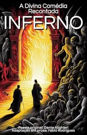 A Divina Comédia Recontada: Inferno – Dante Alighieri