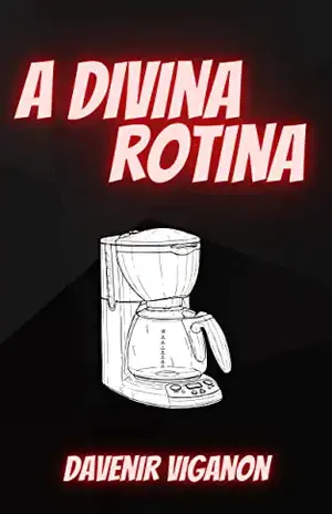 A divina rotina - Davenir Viganon