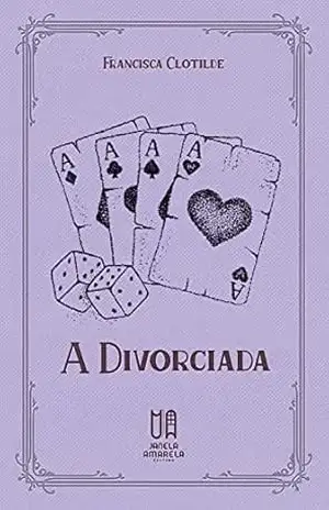 A Divorciada - Francisca Clotilde