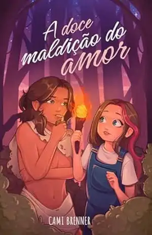 A doce maldição do amor - Cami  Brenner