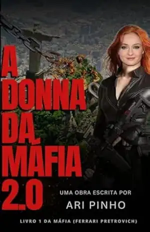 A DONNA DA MÁFIA 2.0: ATÉ O FIM (MÁFIA FERRARI PETROVICH) – ARI PINHO