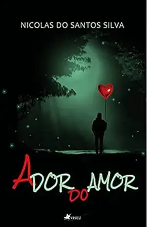 A dor do amor – Nicolas do Santos Silva