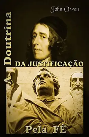 A Doutrina Da Justificação Pela Fé – Silvio Dutra
